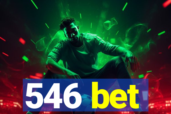 546 bet